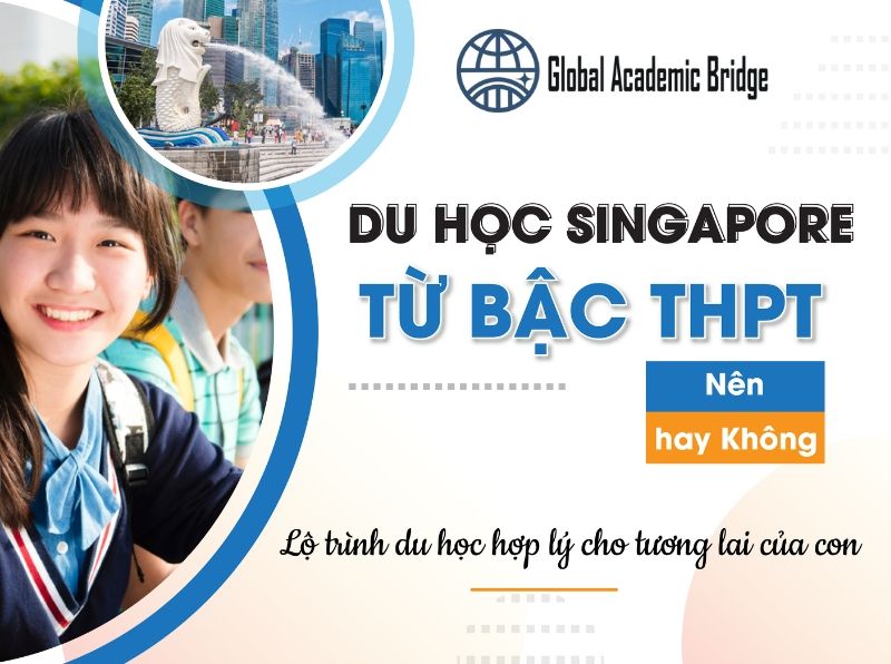 du học Singapore 2023-2024 từ lớp 9