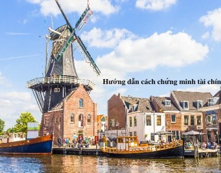 Hướng dẫn cách chứng minh tài chính du học Hà Lan